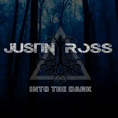 Into the Dark by Justin Ross album reviews, ratings, credits