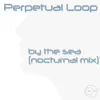 By the Sea (Nocturnal Mix) - Single album lyrics, reviews, download