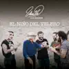 El Niño del Velero (feat. Juanito Makandé, El Canijo de Jerez & Victor Iniesta) - Single album lyrics, reviews, download