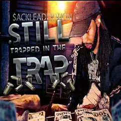 Still Trapped In the Trap by $ackLeader Won album reviews, ratings, credits