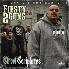 Street Scriptures by Fiesty 2 Guns album reviews, ratings, credits