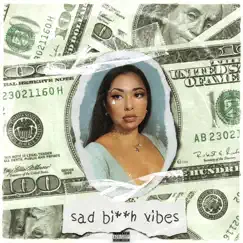 Sad Bitch Vibes Song Lyrics