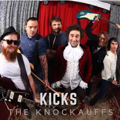 Kicks - Single by The Knockauffs album reviews, ratings, credits