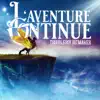 L'aventure Continue album lyrics, reviews, download