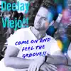Come On and Feel the Groove !! - Single album lyrics, reviews, download