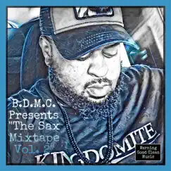 The Sax Mixtape, Vol. 2 by Braylon Dedmon album reviews, ratings, credits