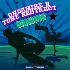 Dancing - Single by OnDaMiKe & Tone Abstract album reviews, ratings, credits