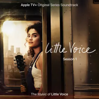 Little Voice: Season 1 (Apple TV+ Original Series Soundtrack) by Little Voice Cast album download