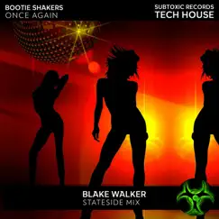 Once Again (BLAKE WALKER Stateside Mix) - Single by Bootie Shakers album reviews, ratings, credits