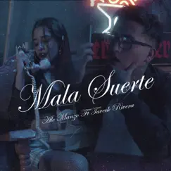 Mala Suerte (feat. Taveck rivera) Song Lyrics