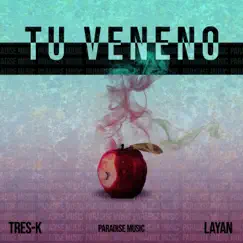 Tu Veneno - Single by Tres-K album reviews, ratings, credits