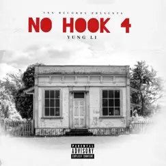 No Hook 4 - Single by Yung Li album reviews, ratings, credits
