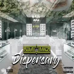 Dispensary - Single by Kola Mack album reviews, ratings, credits