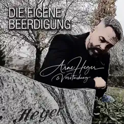 Die eigene Beerdigung - Single by Arne Heger Verstärkung album reviews, ratings, credits