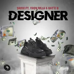 Designer (feat. Cash Rilla & Gatti B) Song Lyrics