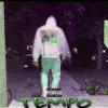 Tempo - Single album lyrics, reviews, download