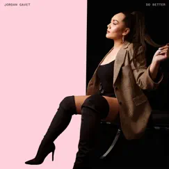 Do Better - Single by Jordan Gavet album reviews, ratings, credits