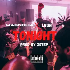 Tonight - Single by MAGNOLIA & Lbun album reviews, ratings, credits