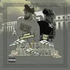 Paper Route - EP by John Automatic & Zay Mo album reviews, ratings, credits