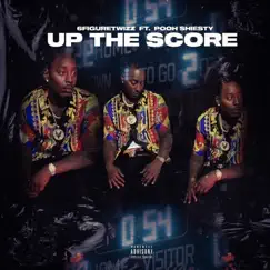 Up da Score (feat. Pooh Shiesty) Song Lyrics