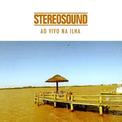 Ao Vivo na Ilha by Stereosound album reviews, ratings, credits