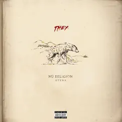 Nü Religion: Hyena by THEY. album reviews, ratings, credits