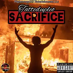 Sacrifice - Single by TattedupLeo album reviews, ratings, credits