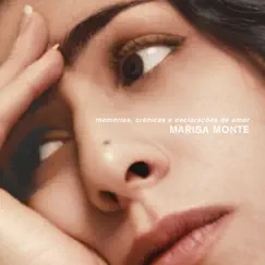 Memórias, Crônicas e Declarações de Amor by Marisa Monte album reviews, ratings, credits