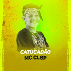 Catucadão - Single by MC CLsp album reviews, ratings, credits