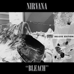 Bleach (Deluxe Edition) by Nirvana album reviews, ratings, credits