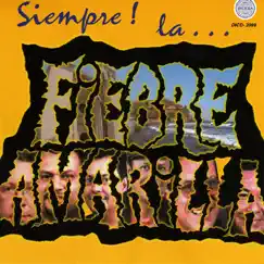 Siempre! la... Fiebre Amarilla by Fiebre Amarilla album reviews, ratings, credits