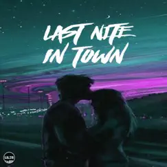Last Nite in Town - Single by Liles Music album reviews, ratings, credits