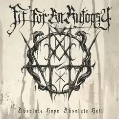 Absolute Hope Absolute Hell by Fit for An Autopsy album reviews, ratings, credits