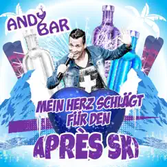 Après Ski - Mein Herz schlägt für den Après Ski - Single by Andy Bar album reviews, ratings, credits