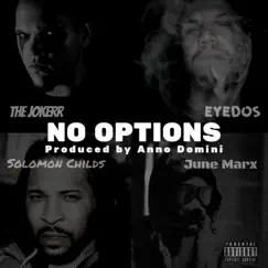 No Options (feat. The Jokerr, June Marx & Solomon Childs) Song Lyrics