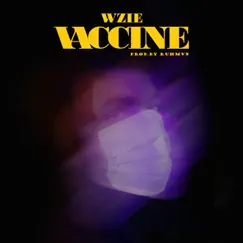 Vaccine - Single by Wzie album reviews, ratings, credits