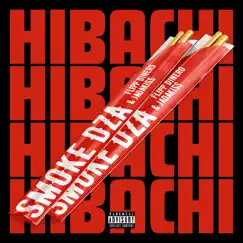 Hibachi (feat. Flipp Dinero & Jadakiss) - Single by Smoke DZA album reviews, ratings, credits