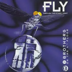 Fly (Through the Starry Night) - EP by 2 Brothers On the 4th Floor album reviews, ratings, credits