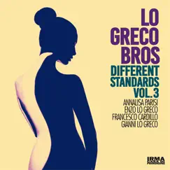 Different Standards Vol. 3 (feat. Annalisa Parisi) by Lo Greco Bros album reviews, ratings, credits