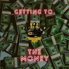 Getting To the Money Song Lyrics