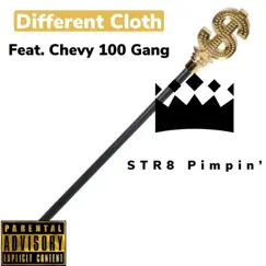 Str8 Pimpin’ (feat. Chevy 100 Gang) - Single by Different Cloth album reviews, ratings, credits