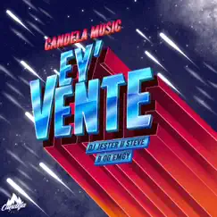 Ey Vente (feat. Usteve, B og & Emgy) Song Lyrics