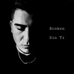 Sin ti - Single by Br.OK.en album reviews, ratings, credits