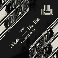 Like This - EP by Calypse album reviews, ratings, credits