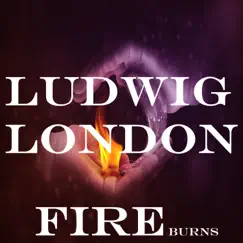 Fire Burns by Ludwig London album reviews, ratings, credits