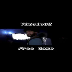 Free Game (Talkn' My Shit) - Single by Vizciouz album reviews, ratings, credits