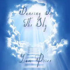 Dancing in the Sky - Single by Liam Price album reviews, ratings, credits