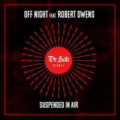 Suspended in Air (feat. Robert Owens) - Single by Off Night album reviews, ratings, credits