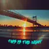 This Is the Night (feat. Lia) - Single album lyrics, reviews, download