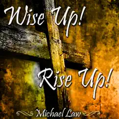 Wise up! Ride up! by Michael Law album reviews, ratings, credits
